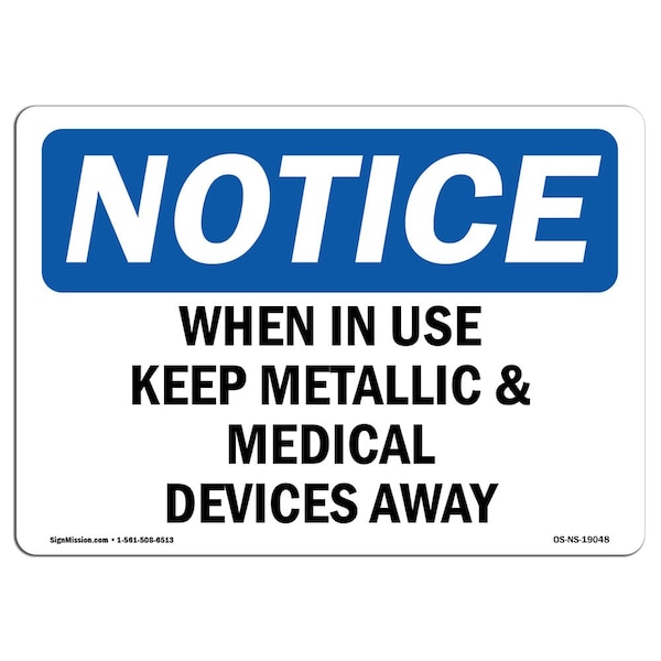 Signmission OSHA , 3.5" Height, When In Use Keep Metallic & Medical Devices Away Sign, 5" X 3.5", Landscape OS-NS-D-35-L-19048 - main